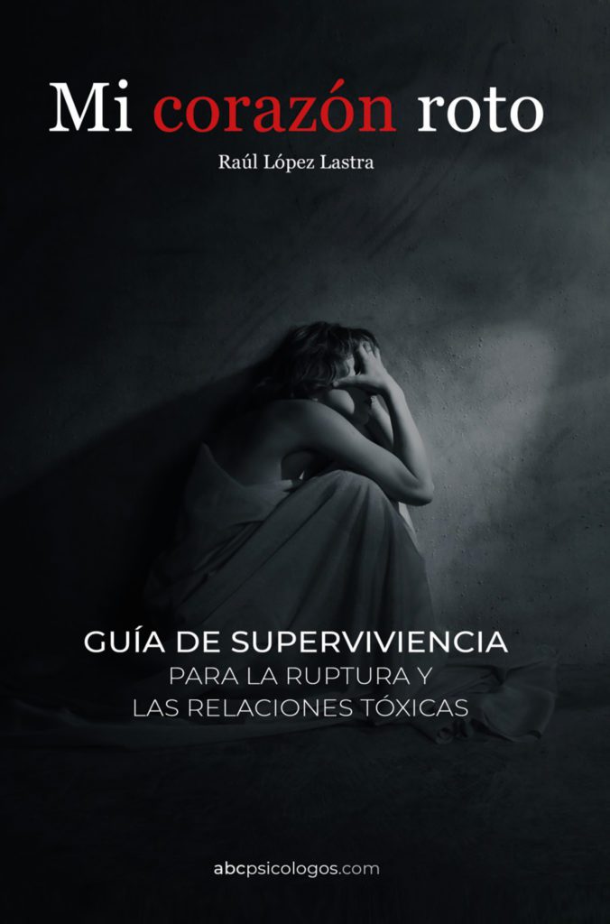 Primera edición MI CORAZÓN ROTO, relaciones tóxicas, rupturas, dependencia, infidelidad, celos, Psicólogos en Móstoles, Terapia de pareja
