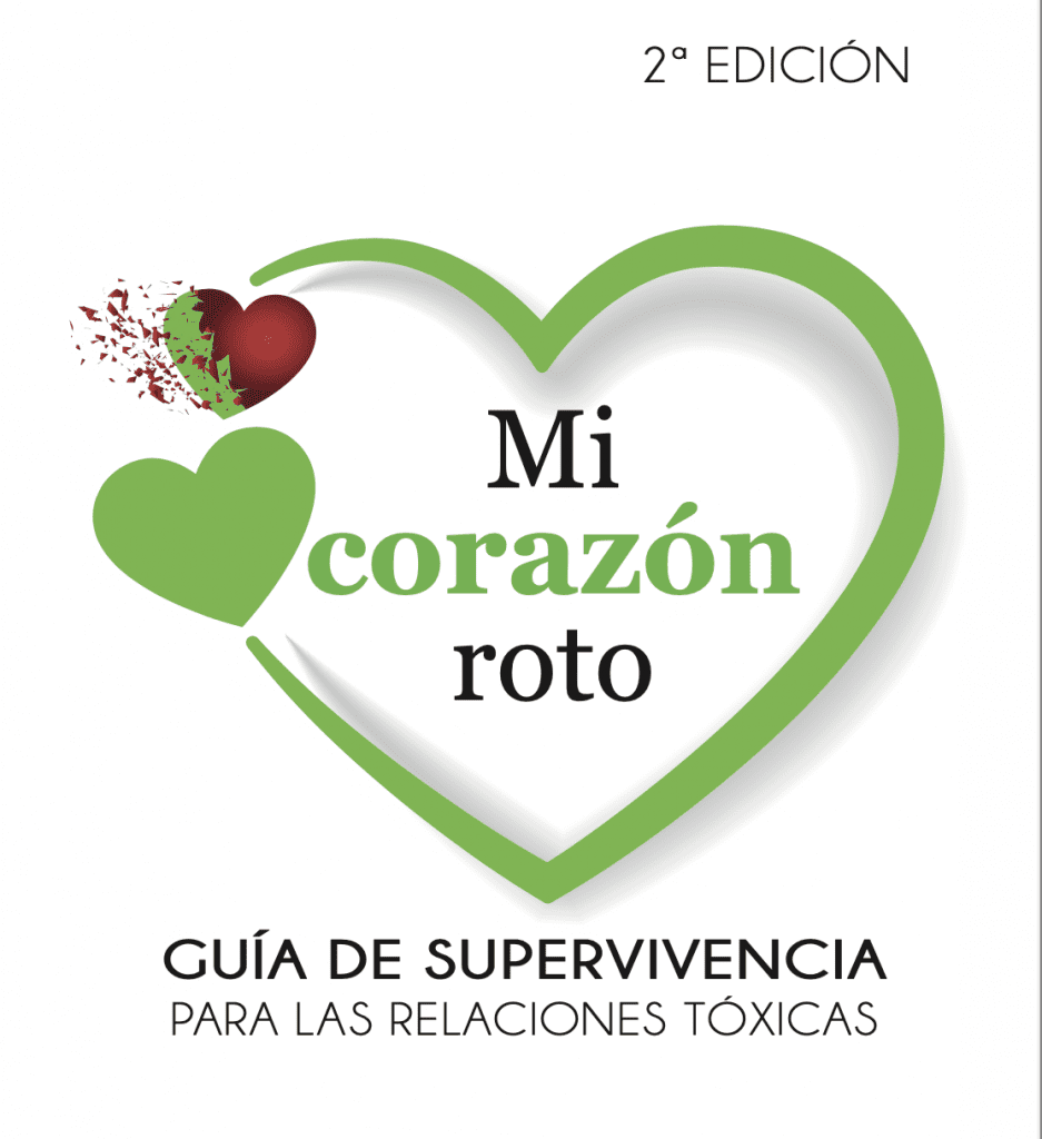 Mi corazón Roto. La guía definitiva, erapia de pareja, psicólogos en Móstoles, dependencia, infidelidad, ansiedad, relaciones tóxicas, rupturas, baja autoestima