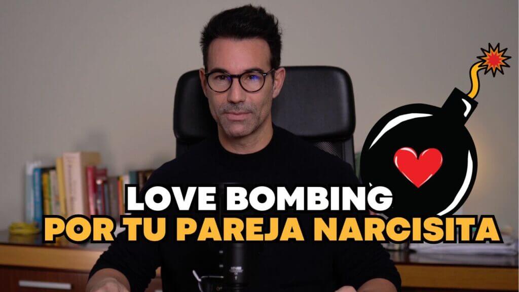 Love Bombing: Estrategia Narcisista